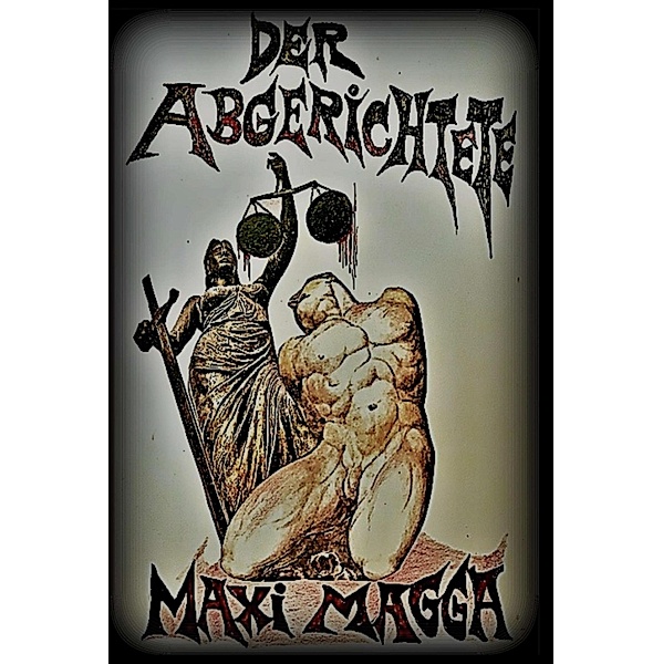 Der Abgerichtete / Moro Bd.1, Maxi Magga