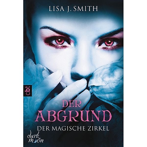 Der Abgrund / Der magische Zirkel Bd.4, Lisa J. Smith