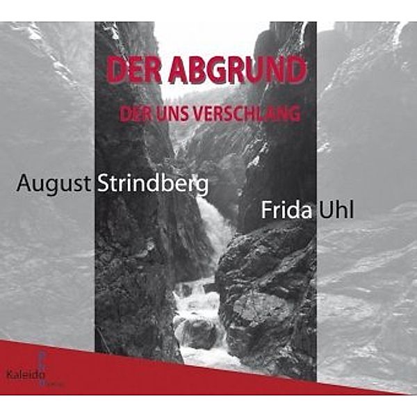 Der Abgrund, der uns verschlang, Audio-CDs, August Strindberg, Frida Uhl