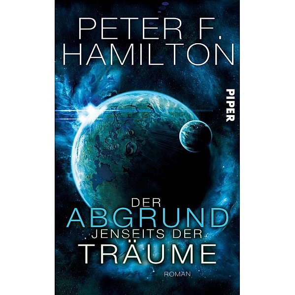 Der Abgrund jenseits der Träume / Die Chronik der Faller Bd.1, Peter F. Hamilton