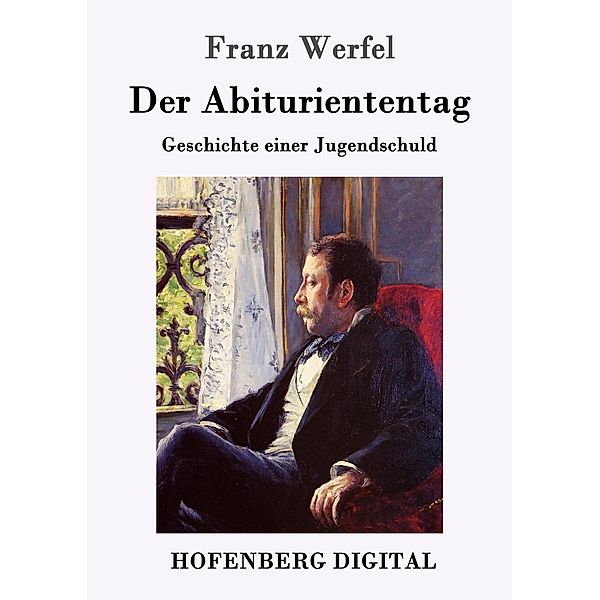 Der Abituriententag, Franz Werfel