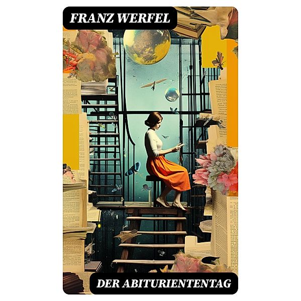 Der Abituriententag, Franz Werfel