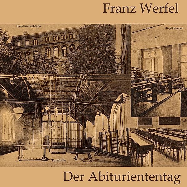Der Abituriententag,Audio-CD, MP3, Franz Werfel