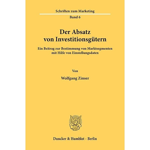 Der Absatz von Investitionsgütern., Wolfgang Zinser