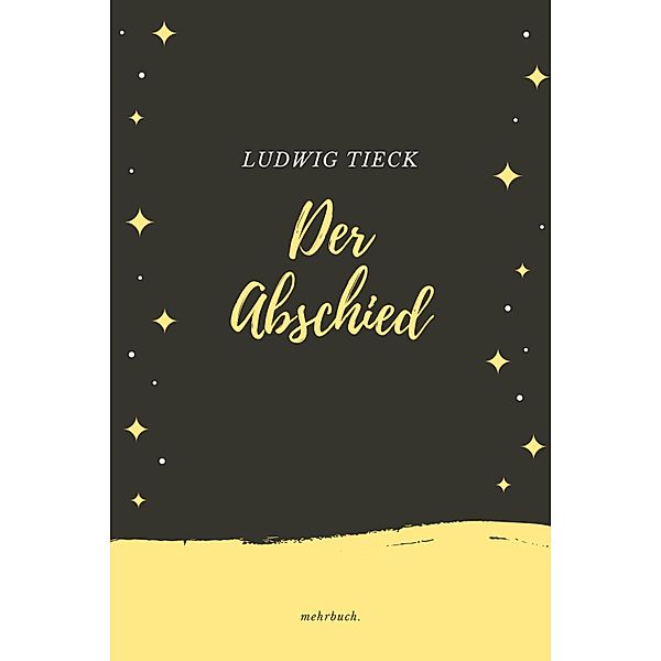 Der Abschied, Ludwig Tieck