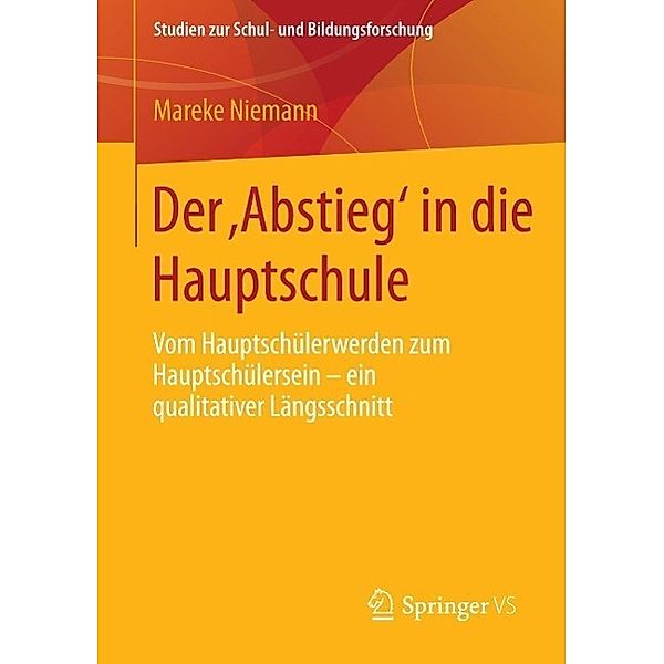 Der ,Abstieg' in die Hauptschule / Studien zur Schul- und Bildungsforschung Bd.56, Mareke Niemann