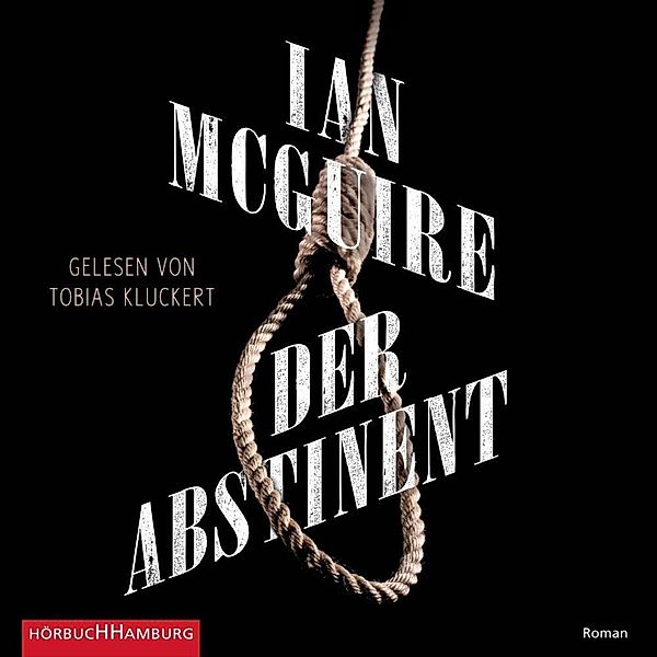 Der Abstinent,2 Audio-CD, 2 MP3, Ian McGuire