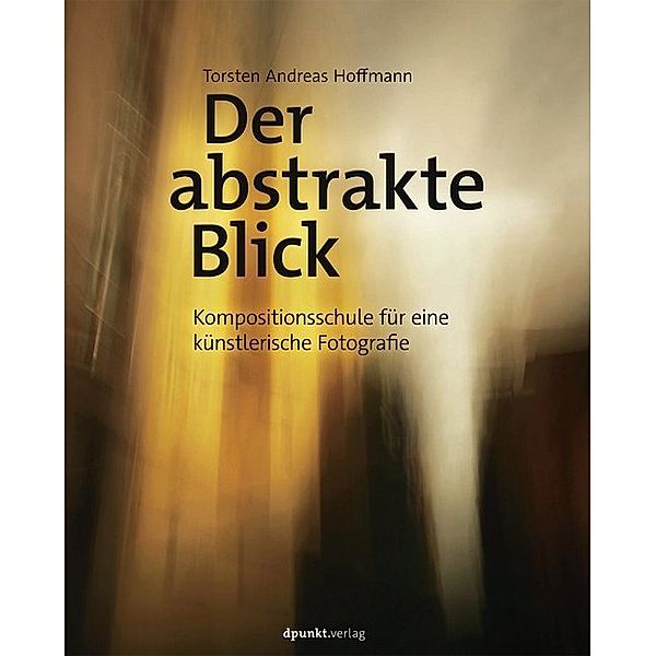 Der abstrakte Blick, Torsten A. Hoffmann