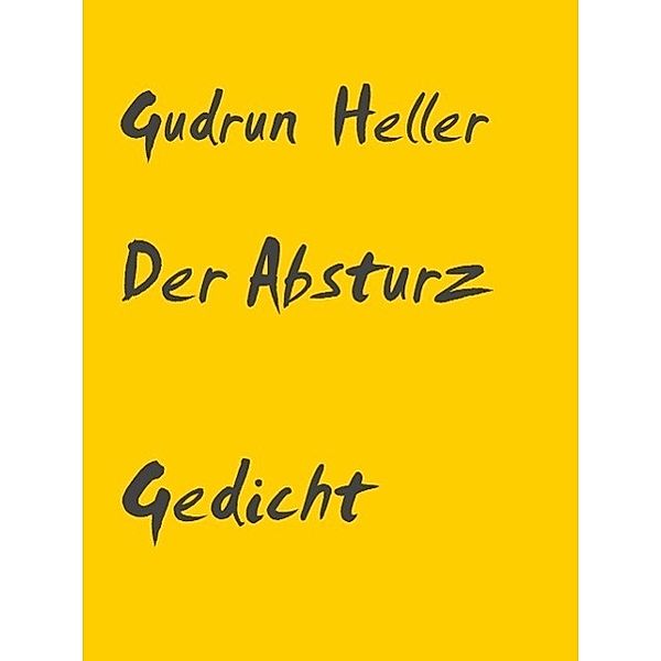 Der Absturz, Gudrun Heller