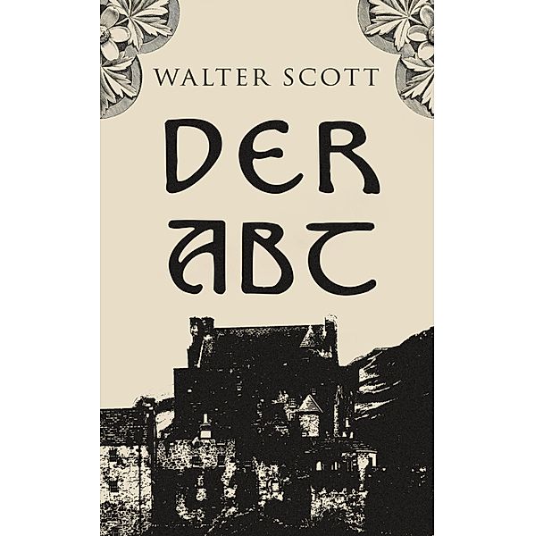 Der Abt, Walter Scott