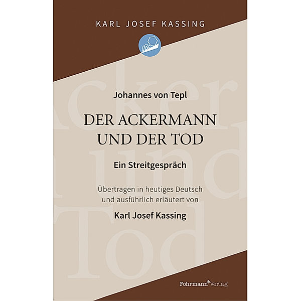 Der Ackermann und der Tod, Karl Josef Kassing