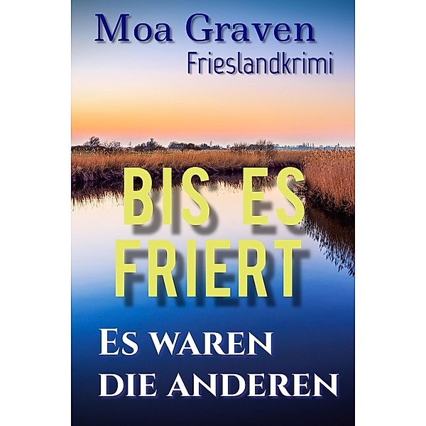 Der Adler - Joachim Stein in Friesland - Sammelband 4 / Der Adler Joachim Stein in Friesland Bd.4, Moa Graven