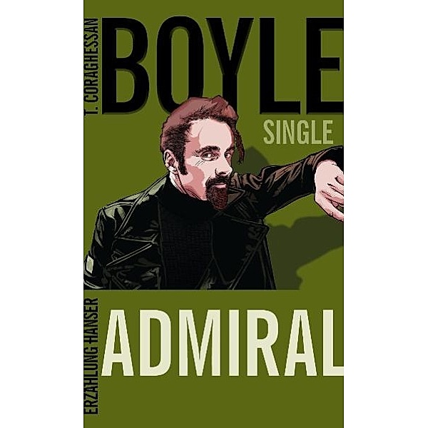Der Admiral, T. C. Boyle