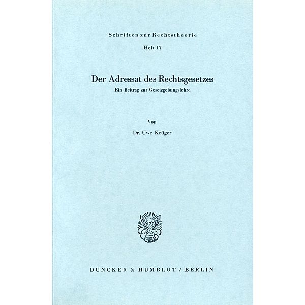 Der Adressat des Rechtsgesetzes., Uwe Krüger