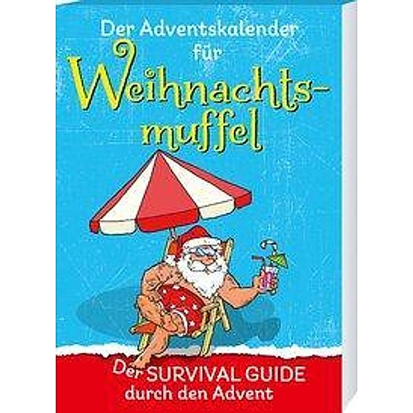 Der Adventskalender für Weihnachtsmuffel, Birgit Ebbert