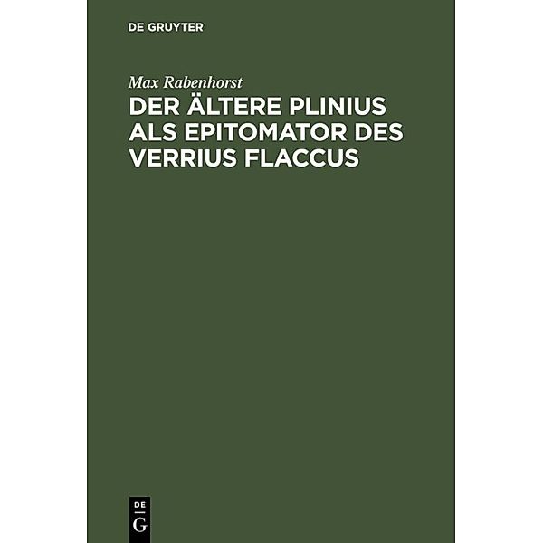 Der ältere Plinius als Epitomator des Verrius Flaccus, Max Rabenhorst