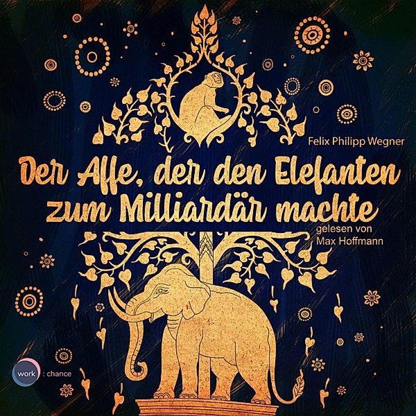 Der Affe, der den Elefanten zum Milliardär machte, Felix Philipp Wegner