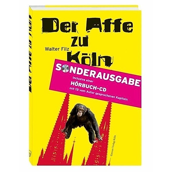 Der Affe zu Köln, m. 1 Audio-CD, Walter Filz