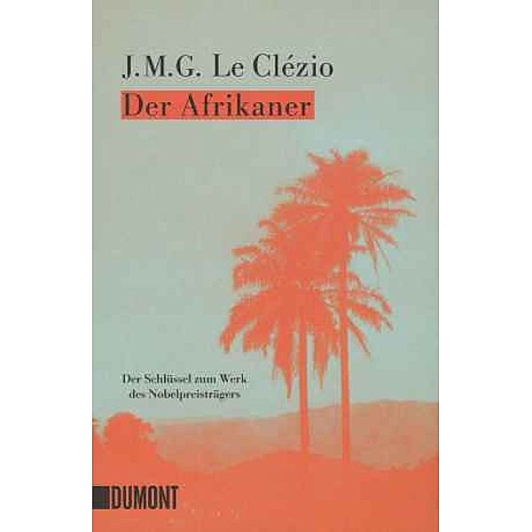 Der Afrikaner, J. M. G. Le Clézio