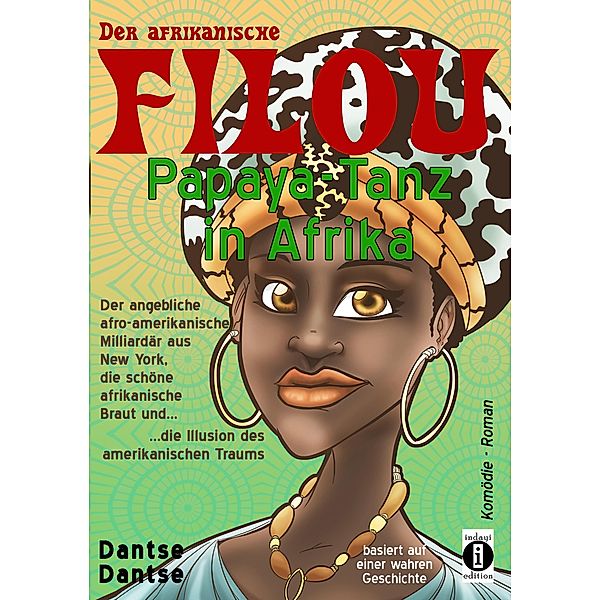 Der afrikanische FILOU - Papaya-Tanz in Afrika, Dantse Dantse