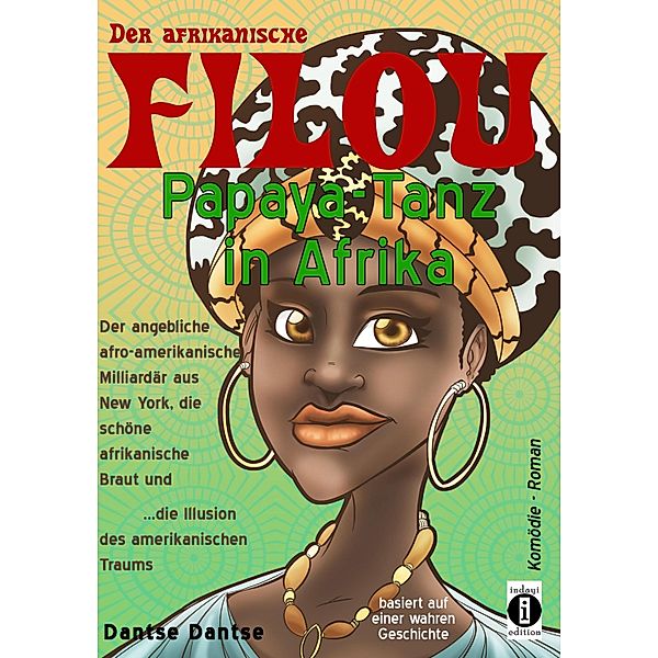 Der afrikanische FILOU - Papaya-Tanz in Afrika, Dantse Dantse