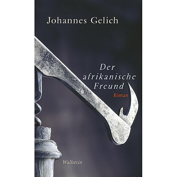 Der afrikanische Freund, Johannes Gelich