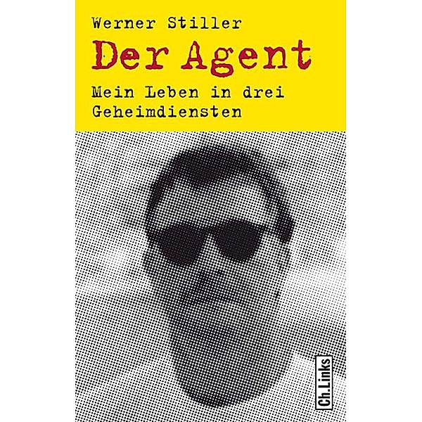 Der Agent, Werner Stiller