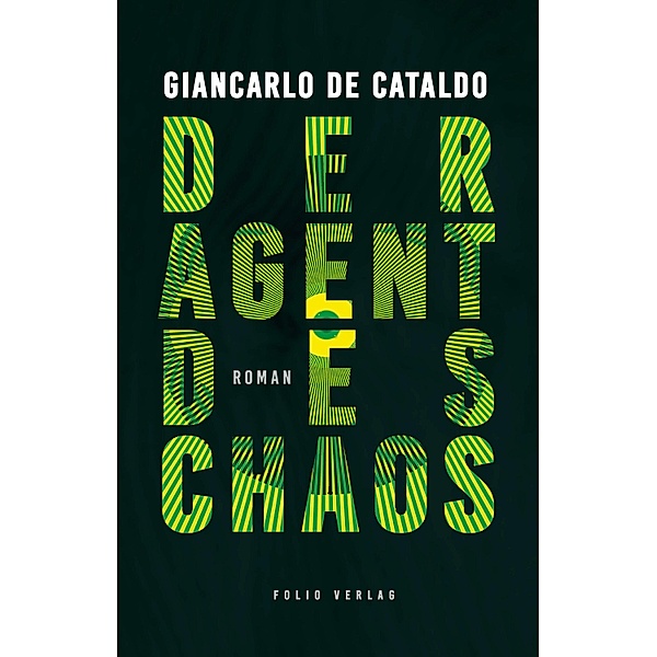 Der Agent des Chaos, Giancarlo de Cataldo