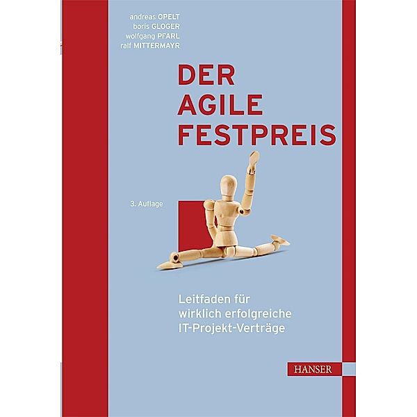 Der agile Festpreis, Andreas Opelt, Boris Gloger, Wolfgang Pfarl, Ralf Mittermayr