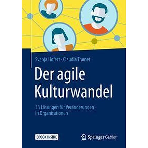 Der agile Kulturwandel, m. 1 Buch, m. 1 E-Book, Svenja Hofert, Claudia Thonet