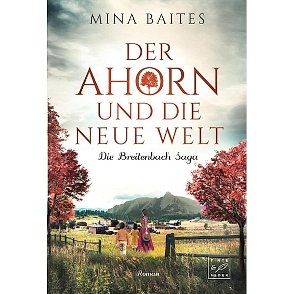 Der Ahorn und die neue Welt, Mina Baites