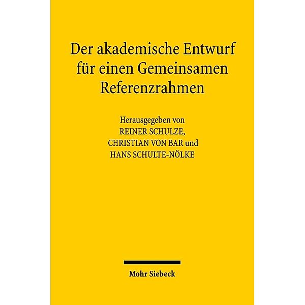 Der akademische Entwurf für einen Gemeinsamen Referenzrahmen