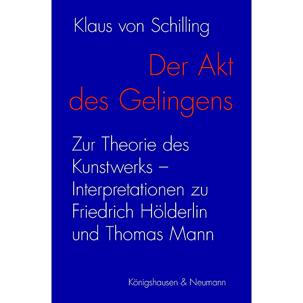 Der Akt des Gelingens, Klaus von Schilling