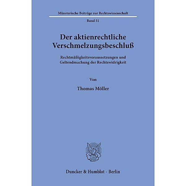 Der aktienrechtliche Verschmelzungsbeschluss., Thomas Möller