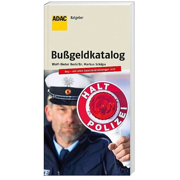 Der aktuelle Bussgeldkatalog, Wolf-Dieter Beck, Markus Schäpe