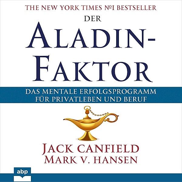 Der Aladin-Faktor, Jack Canfield, Mark V. Hansen