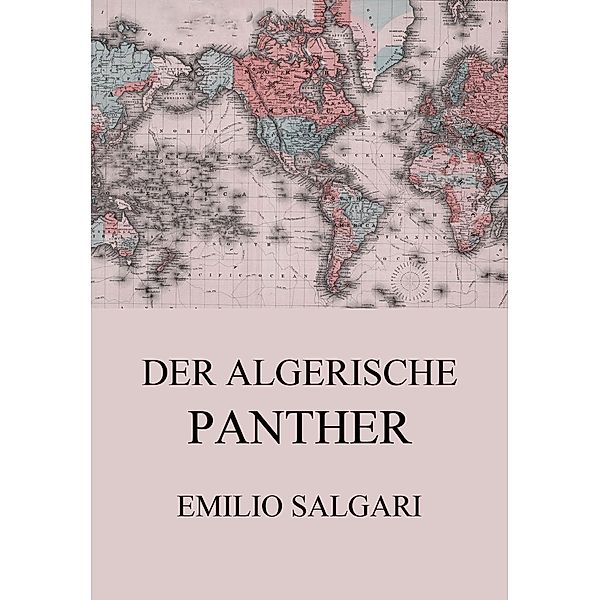 Der algerische Panther, Emilio Salgari