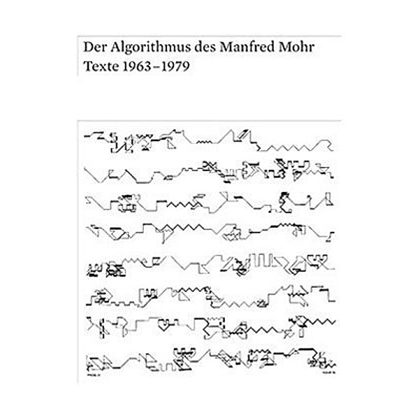 Der Algorithmus des Manfred Mohr, Manfred Mohr