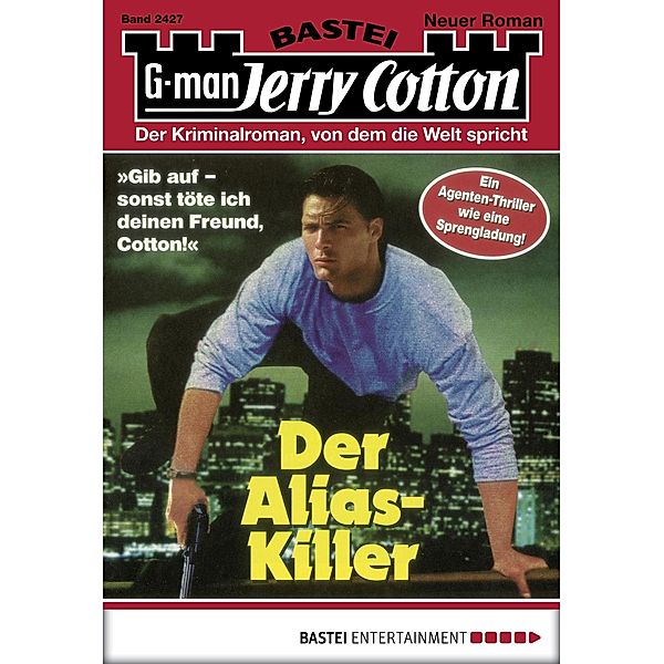 Der Alias-Killer / Jerry Cotton Bd.2427, Jerry Cotton