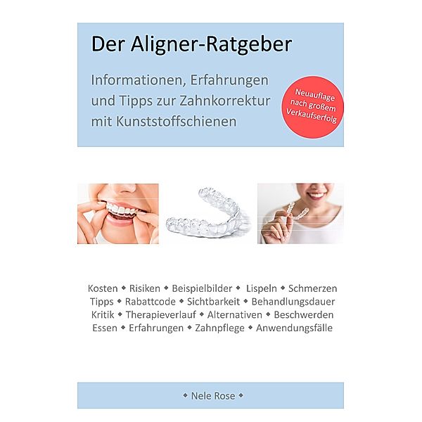 Der Aligner-Ratgeber, Nele Rose