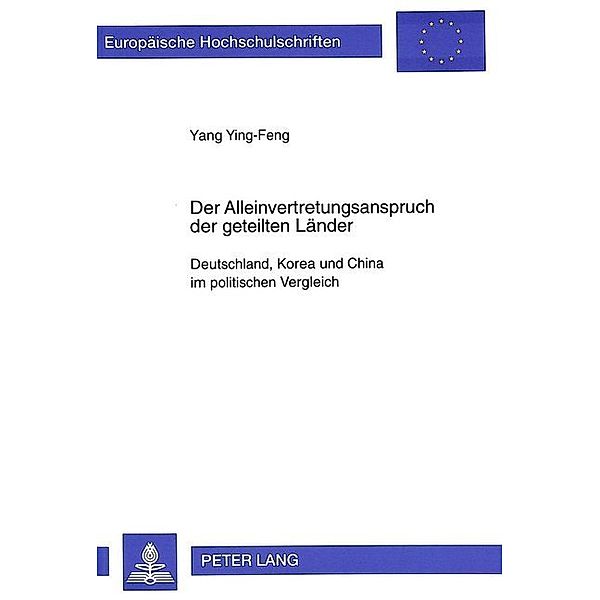 Der Alleinvertretungsanspruch der geteilten Länder, Ying-Feng Yang