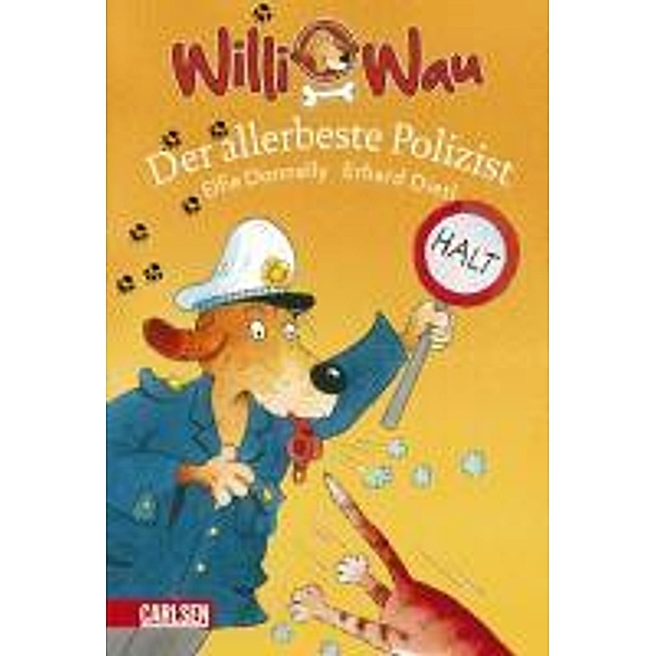 Der allerbeste Polizist / Willi Wau Bd.2, Elfie Donnelly