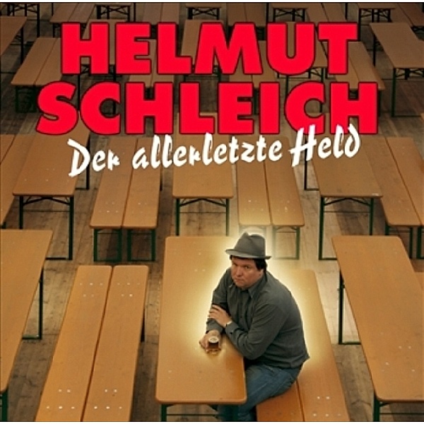 Der allerletzte Held, Audio-CD, Helmut Schleich