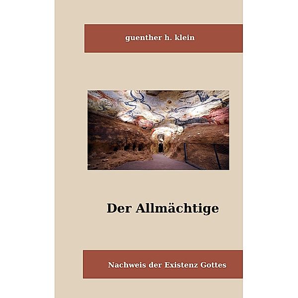 Der Allmächtige, Günter H. Klein