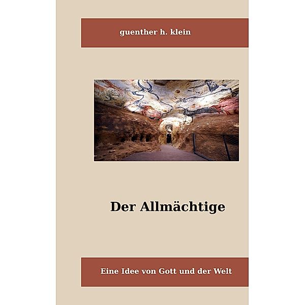 Der Allmächtige / Theologie und Philosophie Bd.3, Guenther Klein