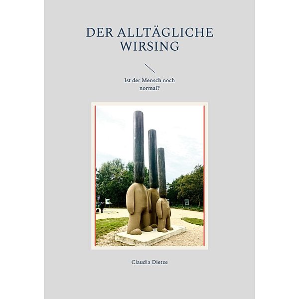 Der alltägliche Wirsing, Claudia Dietze