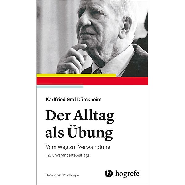 Der Alltag als Übung, Karlfried Graf Dürckheim