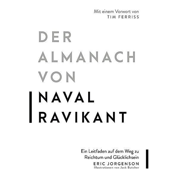 Der Almanach von Naval Ravikant, Eric Jorgenson