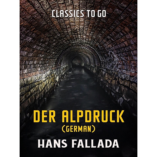 Der Alpdruck (German), Hans Fallada