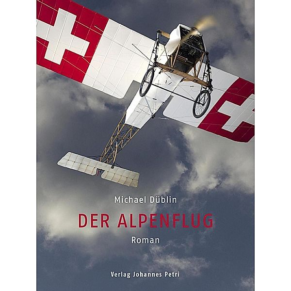 Der Alpenflug / Verlag Johannes Petri, Michael Düblin